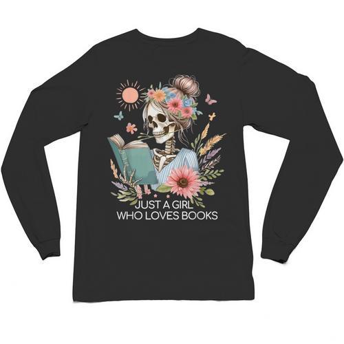 Just A Girl Who Loves Books Messy Bun Book Skeleton Bookworm Unisex Long Sleeve T-Shirt - Bookorys