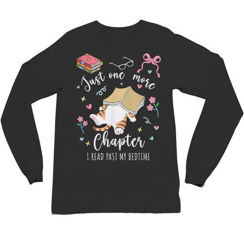 Just One More Chapter I Read Past My Bedtime Cat Book Lover Unisex Long Sleeve T-Shirt - Bookorys AU