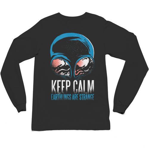 Keep Calm Earthlings Are Strange Alien Introvert Unisex Long Sleeve T-Shirt - Raresse