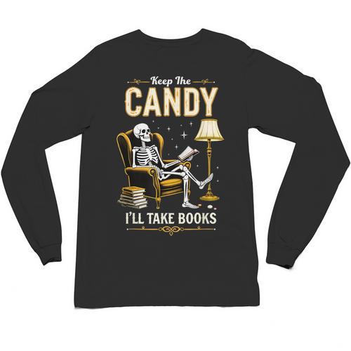 Keep The Candy I'Ll Take Books Halloween Unisex Long Sleeve T-Shirt - Bookorys
