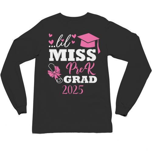 Kids Little Miss Pre-K Grad Preschool Prek Graduation 2025 Unisex Long Sleeve T-Shirt - Best Gift Smart