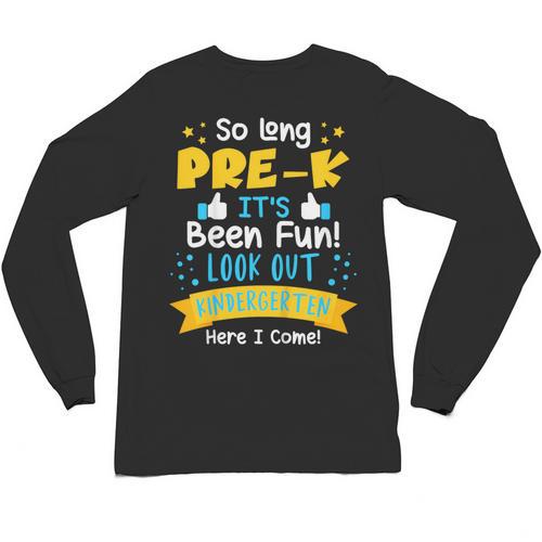 Kids So Long Pre-K Graduation 2025 School Kindergarten Here Come Unisex Long Sleeve T-Shirt - Best Gift Smart