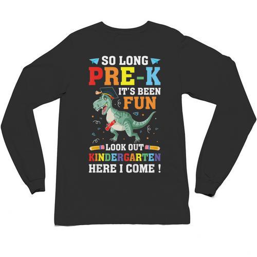 Kids So Long Pre-K Preschool Graduation Kindergarten Here I Come Unisex Long Sleeve T-Shirt - Best Gift Smart