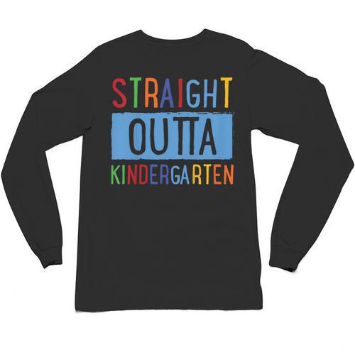 Kids STRAIGHT OUTTA KINDERGARTEN T-SHIRT FUNNY GRADUATION GIFT Unisex Long Sleeve T-Shirt - Best Gift Smart