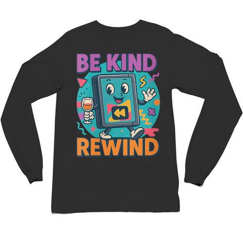 Be Kind Rewind 90s VHS Nostalgia Retro Unisex Long Sleeve T-Shirt - Figerry