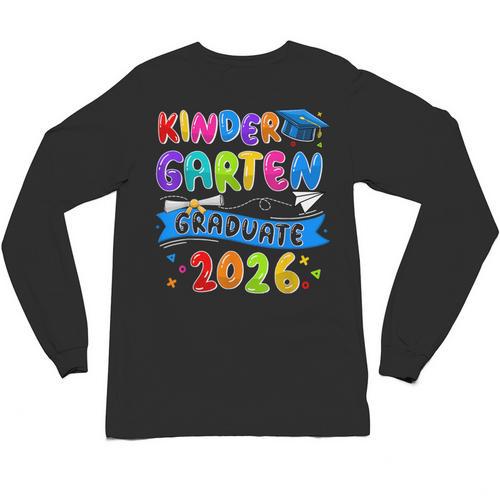 Kindergarten Graduate Kindergarten Class Of 2026 Graduation Unisex Long Sleeve T-Shirt - Best Gift Smart