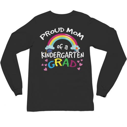 Kindergarten Graduation Proud Mom Son Daughter Unisex Long Sleeve T-Shirt - Best Gift Smart