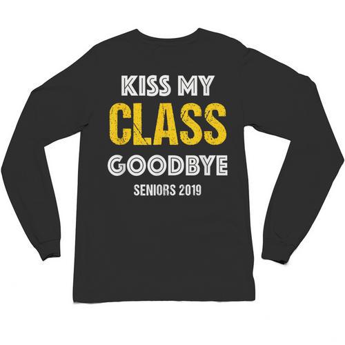 Kiss My Class Goodbye Shirt 2019 Graduation Shirt Unisex Long Sleeve T-Shirt - Best Gift Smart