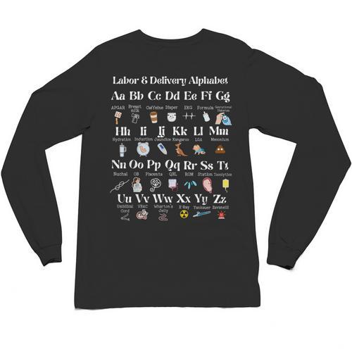 Labor And Delivery Alphabet Nurse New Nurse Graduation Unisex Long Sleeve T-Shirt - Best Gift Smart
