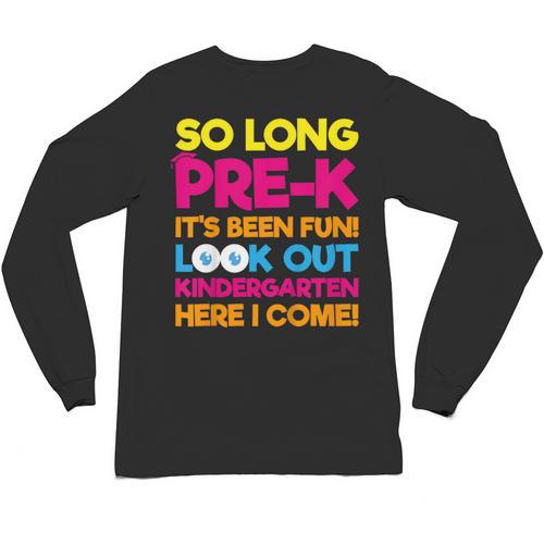 Last Day Pre-K Kindergarten Here I Come Graduation T-Shirt Unisex Long Sleeve T-Shirt - Best Gift Smart