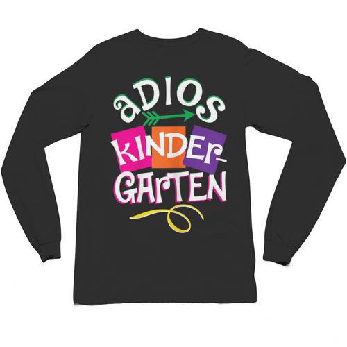 Last Day Of School Adios Kindergarten Graduation Kids Girls Unisex Long Sleeve T-Shirt - Best Gift Smart