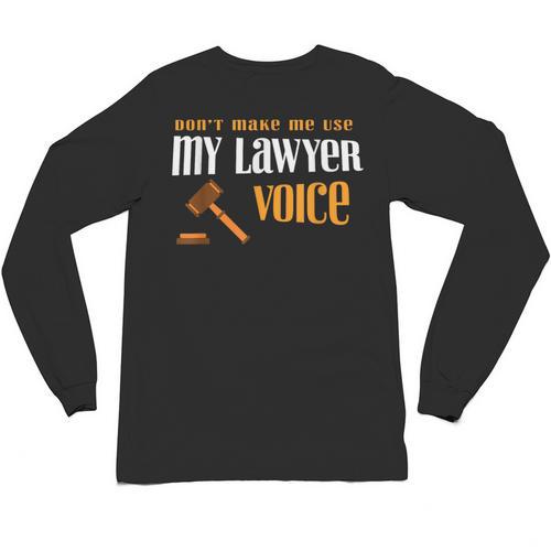 Lawyer Voice Attorney Law School Student Graduation Unisex Long Sleeve T-Shirt - Best Gift Smart
