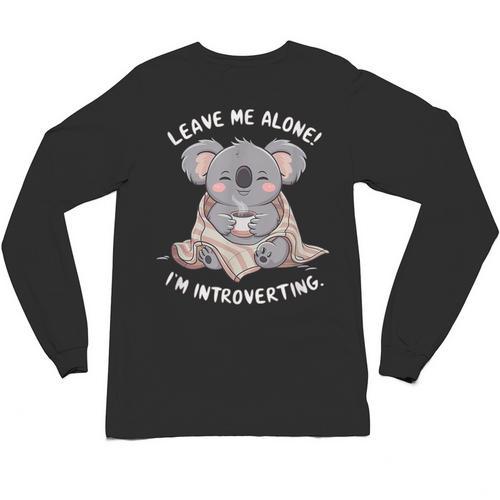 Leave Me Alone I'm Introverting Koala Introvert Unisex Long Sleeve T-Shirt - Raresse