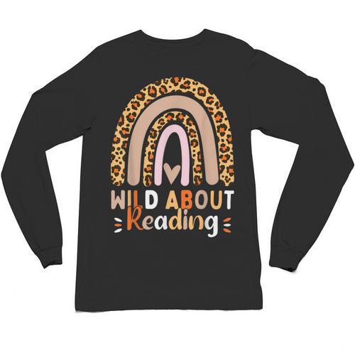 Leopard Teacher Wild About Reading Books Reader Librarian Unisex Long Sleeve T-Shirt - Bookorys CA