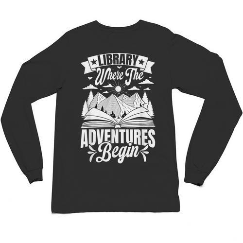 Library Where The Adventures Begin Librarian Book Readers Unisex Long Sleeve T-Shirt - Bookorys UK