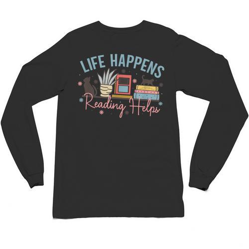 Life Happens Reading Helps Loves To Read Books Cats Unisex Long Sleeve T-Shirt - Bookorys AU