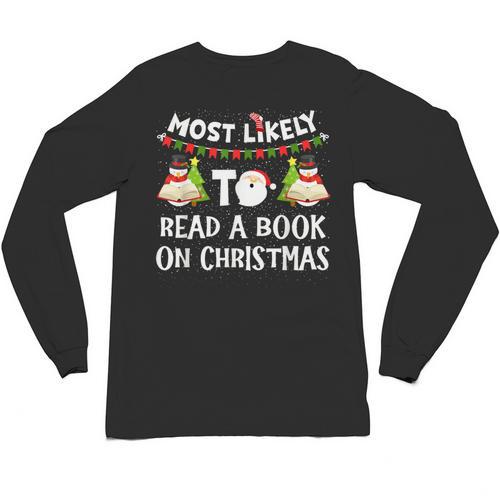 Most Likely To Read A Book On Christmas Snowman Family Unisex Long Sleeve T-Shirt - Bookorys