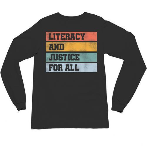 Literacy And Justice For All Stop Book Banning Banned Books Unisex Long Sleeve T-Shirt - Bookorys