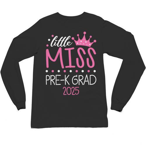 Little Miss Pre-K Grad Preschool Prek Graduation 2025 Unisex Long Sleeve T-Shirt - Best Gift Smart