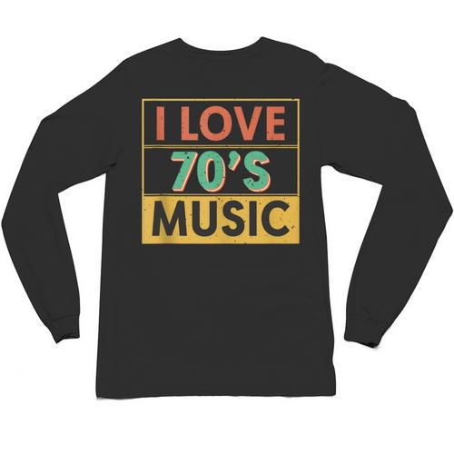 I Love 70's Music Retro Style Nostalgia Vibe 1970 70's Party Unisex Long Sleeve T-Shirt - Figerry