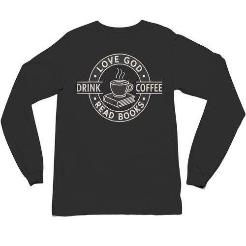 Love God Drink Coffee Read Books Lover Christian Vintage Unisex Long Sleeve T-Shirt - Bookorys