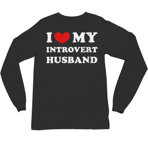 I Love My Introvert Husband I Heart My Introvert Husband Unisex Long Sleeve T-Shirt - Raresse