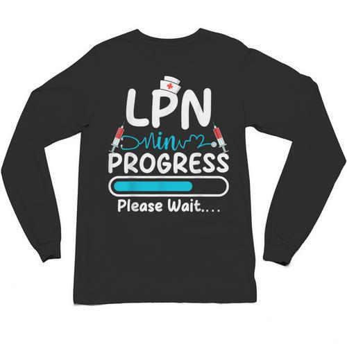 LPN In Progress Loading Future Nurse Graduation Lover Unisex Long Sleeve T-Shirt - Best Gift Smart