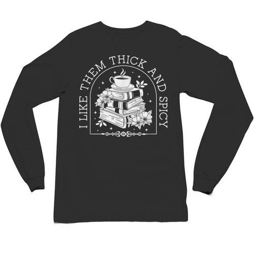I Like Them Thick And Spicy Smut Book Reader Unisex Long Sleeve T-Shirt - Bookorys