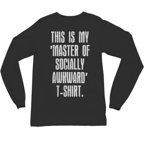 This Is My Master Of Socially Awkward Anti Social Introvert Unisex Long Sleeve T-Shirt - Raresse