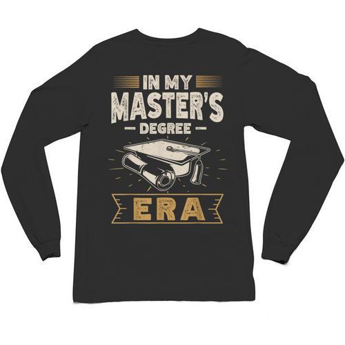 Master’s Degree Era MBA Masters Degree Graduation Unisex Long Sleeve T-Shirt - Best Gift Smart
