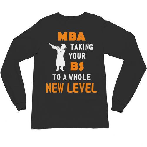 Masters Degree Graduation Shirt For MBA Grad Student Unisex Long Sleeve T-Shirt - Best Gift Smart