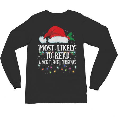 Matching Christmas PJS Most Likely To Read A Book Unisex Long Sleeve T-Shirt - Bookorys