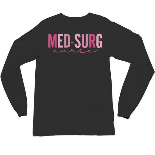 Med Surg Nurse Appreciation Nursing School Graduation Women Unisex Long Sleeve T-Shirt - Best Gift Smart