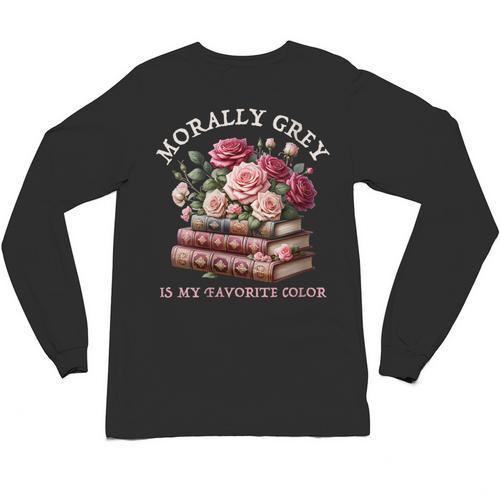 Morally Grey Book Lovers Dark Romance Reader Favorite Color Unisex Long Sleeve T-Shirt - Bookorys DE