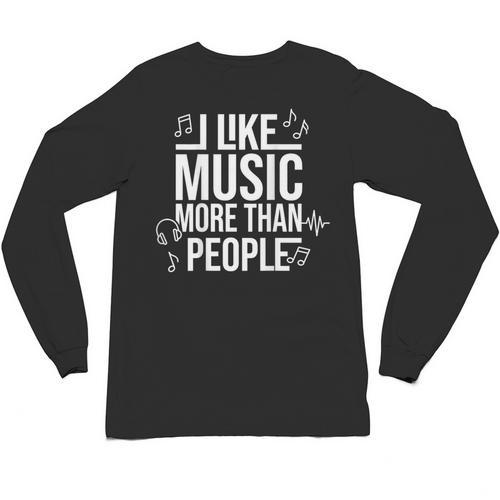 I Like Music More Than People Music Lover & Introvert Unisex Long Sleeve T-Shirt - Raresse