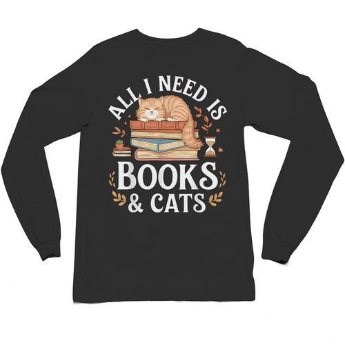 All I Need Is Books And Cats Reading Unisex Long Sleeve T-Shirt - Bookorys AU