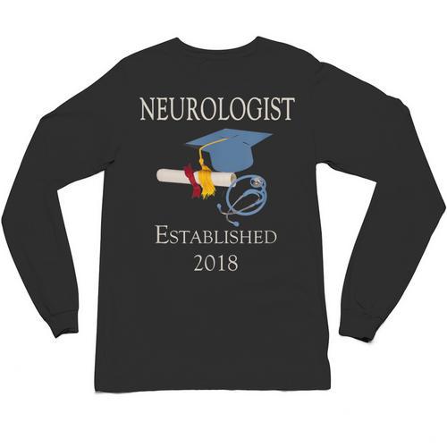 Neurologist Established 2018 Graduation Shirt Unisex Long Sleeve T-Shirt - Best Gift Smart