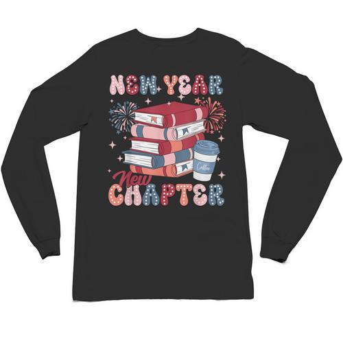 New Year New Chapter Happy New Year 2025 Book Lover Unisex Long Sleeve T-Shirt - Bookorys UK