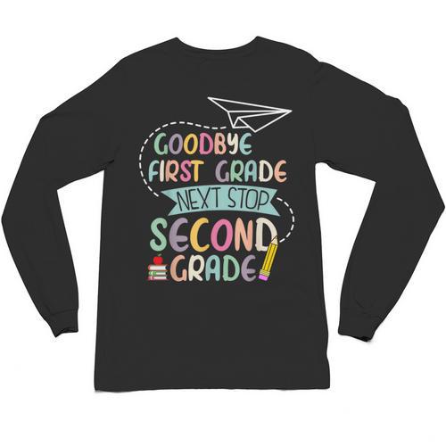 Next Stop 2nd Grade 1st First Grade Graduation Last Day Unisex Long Sleeve T-Shirt - Best Gift Smart