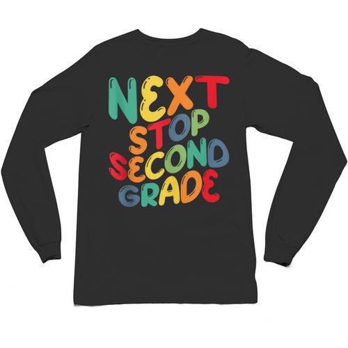 Next Stop Second Grade 1st Grade Graduation Day Kids Unisex Long Sleeve T-Shirt - Best Gift Smart