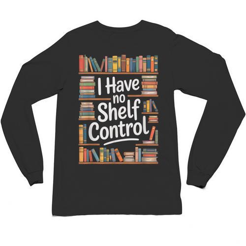 I Have No Shelf Control Book Lovers Vintage Floral Unisex Long Sleeve T-Shirt - Bookorys