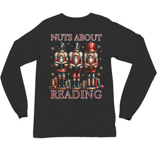 Nuts About Reading Nutcracker Reading Book Lover Christmas Unisex Long Sleeve T-Shirt - Bookorys CA