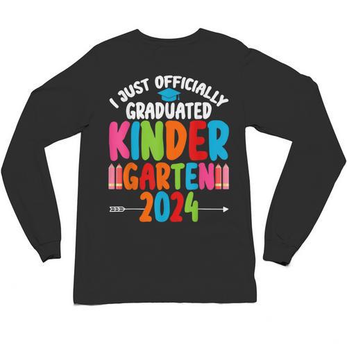 I Officially Graduated Kindergarten Graduation 2024 Unisex Long Sleeve T-Shirt - Best Gift Smart