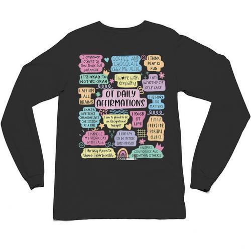 OT Daily Affirmations Occupational Therapy Month Graduation Unisex Long Sleeve T-Shirt - Best Gift Smart