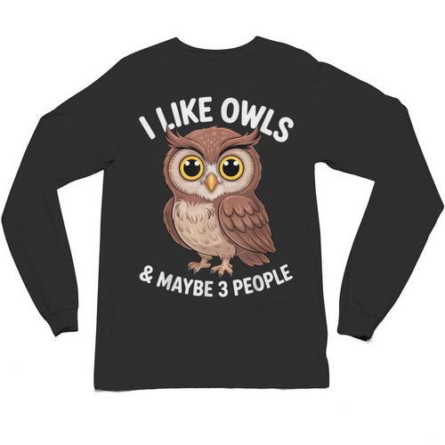 I Like Owls And Maybe 3 People Introvert Humor Casual Unisex Long Sleeve T-Shirt - Raresse