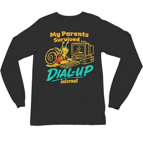 My Parents Survived Dial Up Internet Nostalgia 90s Unisex Long Sleeve T-Shirt - Figerry