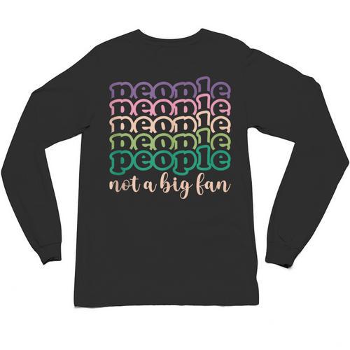 People Not a Big Fan Sarcastic Introvert Humor Unisex Long Sleeve T-Shirt - Raresse