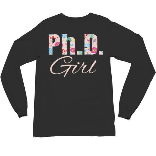 PhD Girl Doctorate Degree Graduation Women Her Psychology Unisex Long Sleeve T-Shirt - Best Gift Smart