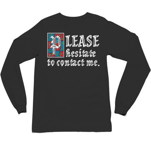 Please Hesitate To Contact Me Introvert Unisex Long Sleeve T-Shirt - Raresse
