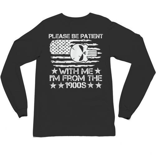 Please Be Patient With Me I'm From The 1900s USA Flag Skull Unisex Long Sleeve T-Shirt - Figerry